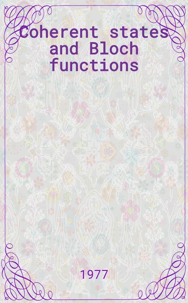 Coherent states and Bloch functions