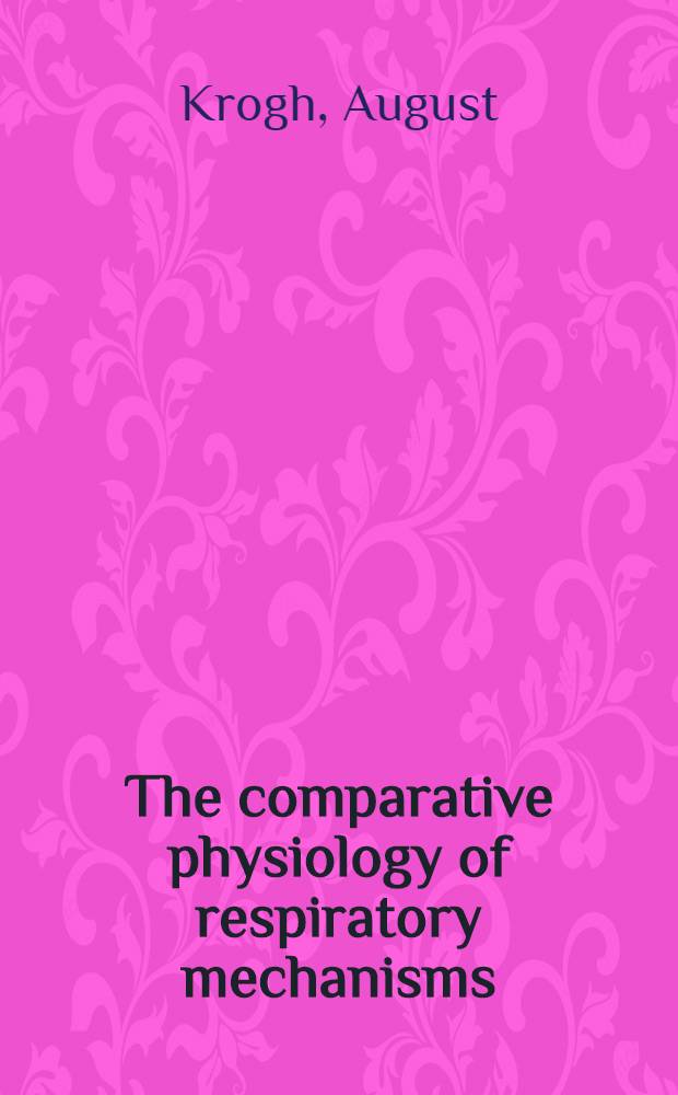 The comparative physiology of respiratory mechanisms