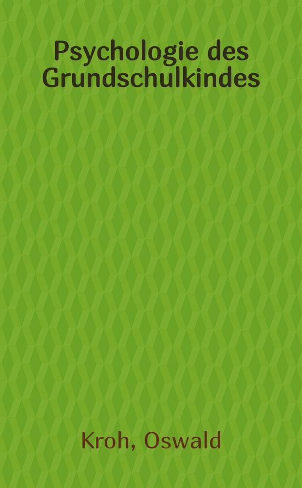 Psychologie des Grundschulkindes