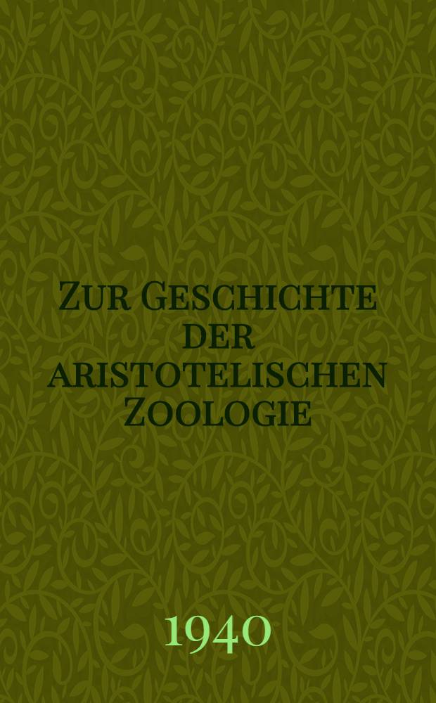 Zur Geschichte der aristotelischen Zoologie