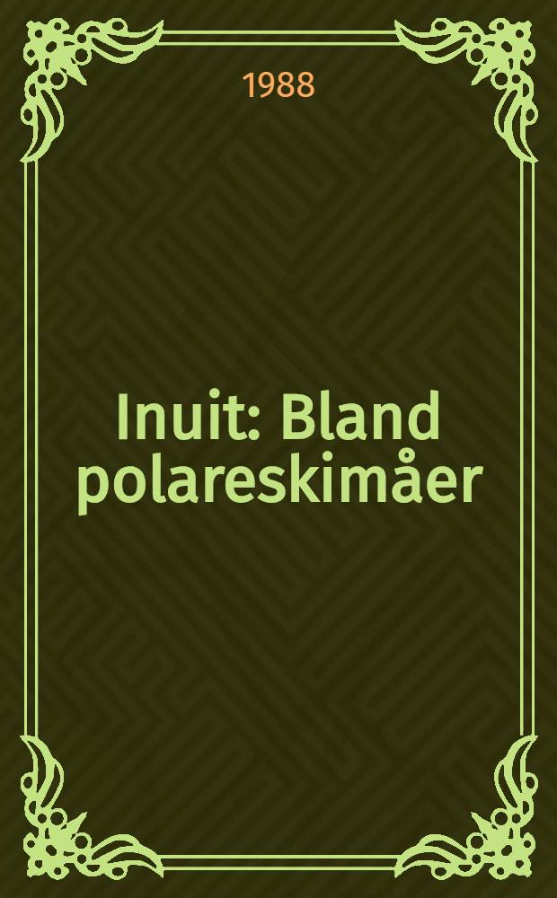 Inuit : Bland polareskimåer