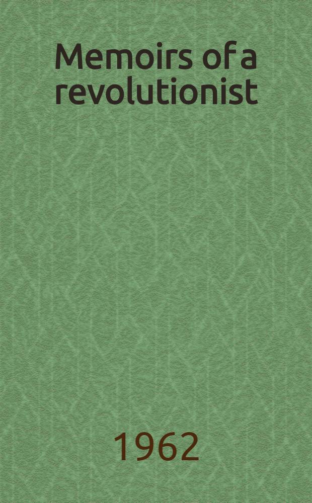 Memoirs of a revolutionist