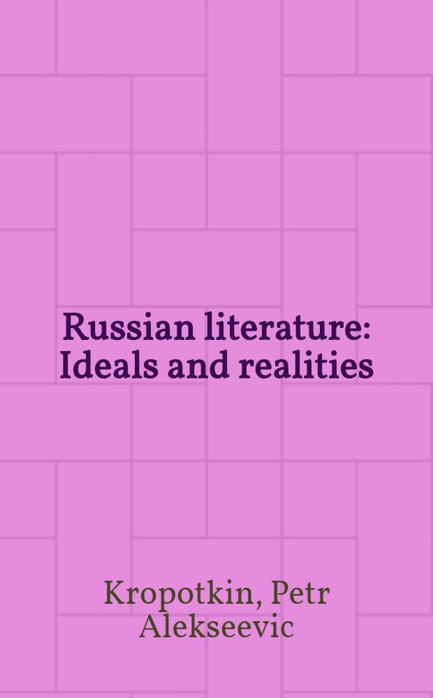 Russian literature : Ideals and realities