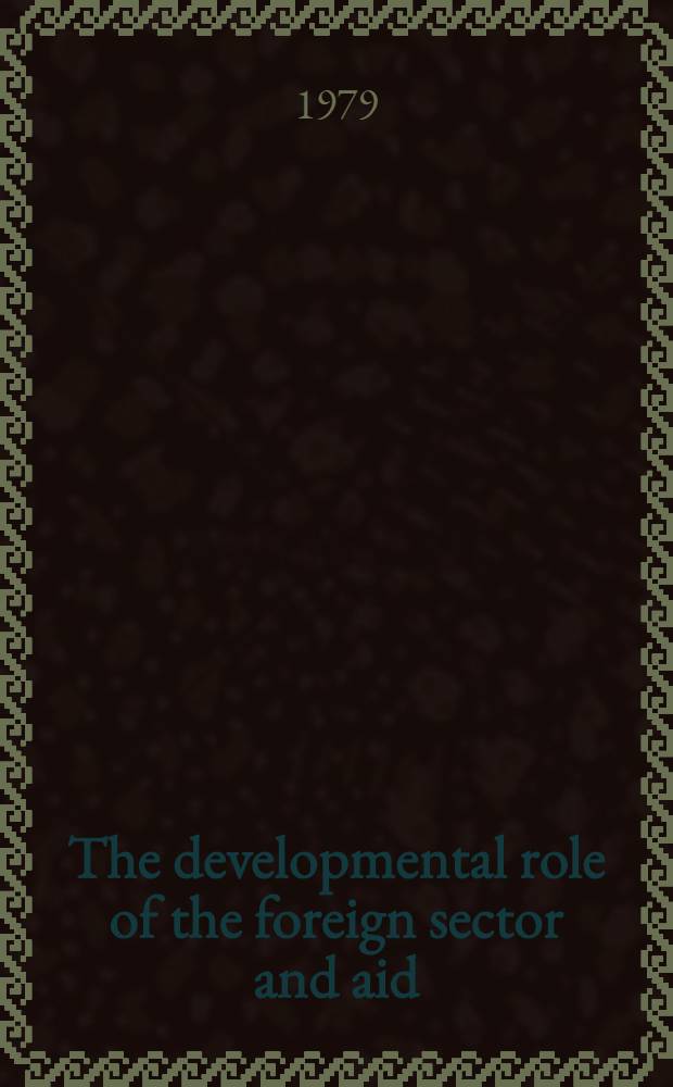 The developmental role of the foreign sector and aid