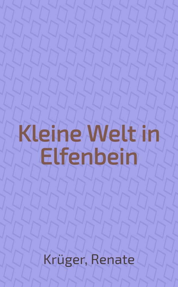 Kleine Welt in Elfenbein