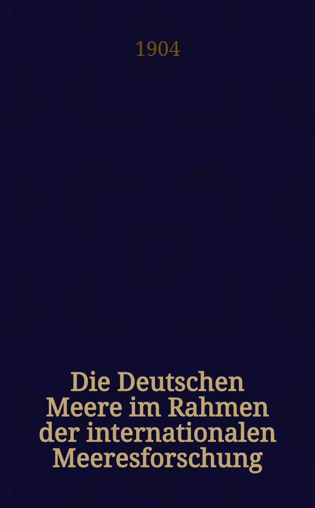 Die Deutschen Meere im Rahmen der internationalen Meeresforschung