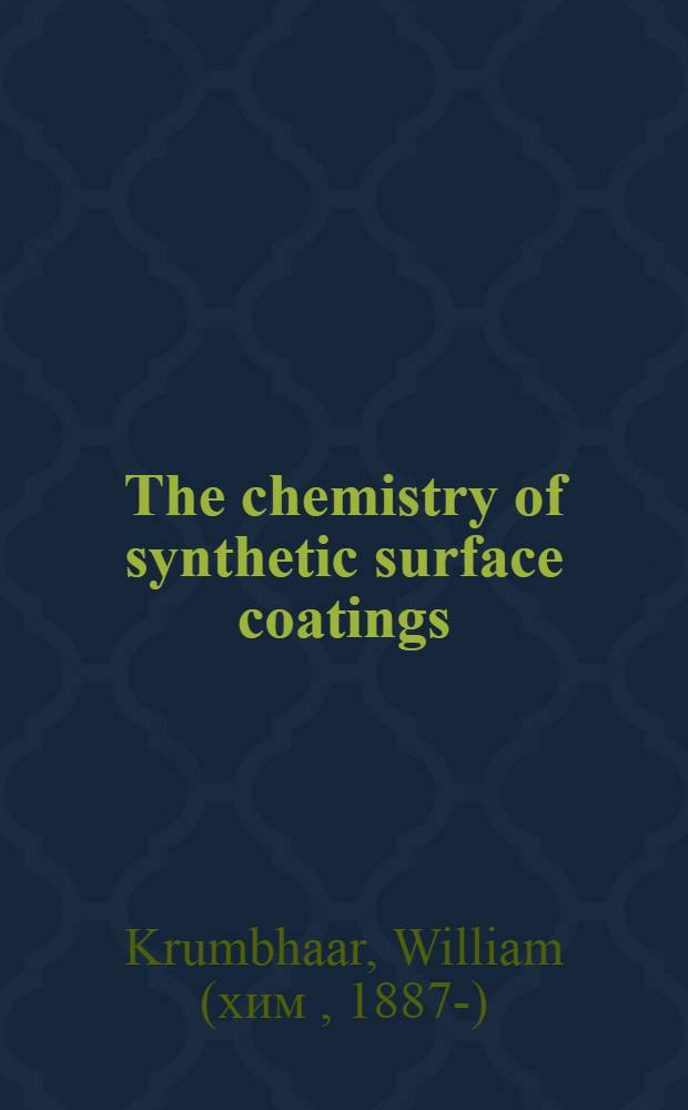 The chemistry of synthetic surface coatings