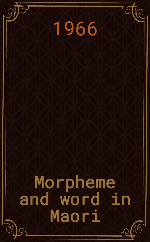 Morpheme and word in Maori