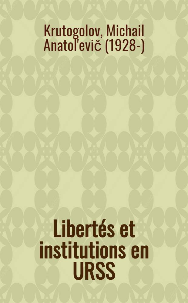 Libertés et institutions en URSS