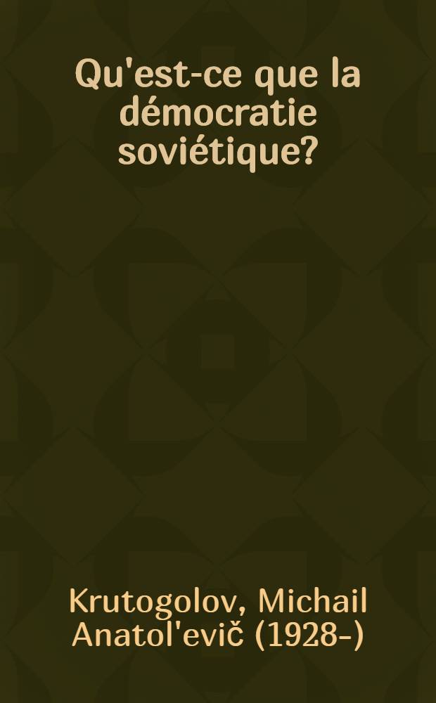 Qu'est-ce que la d&eacute;mocratie sovi&eacute;tique?