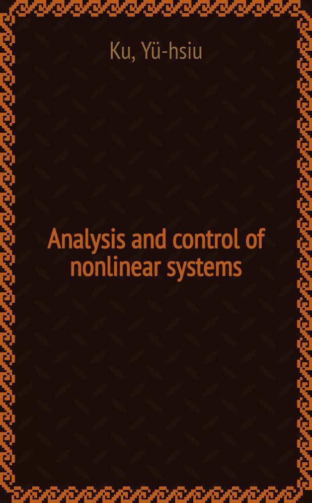 Analysis and control of nonlinear systems : Nonlinear vibrations and oscilations in physical systems