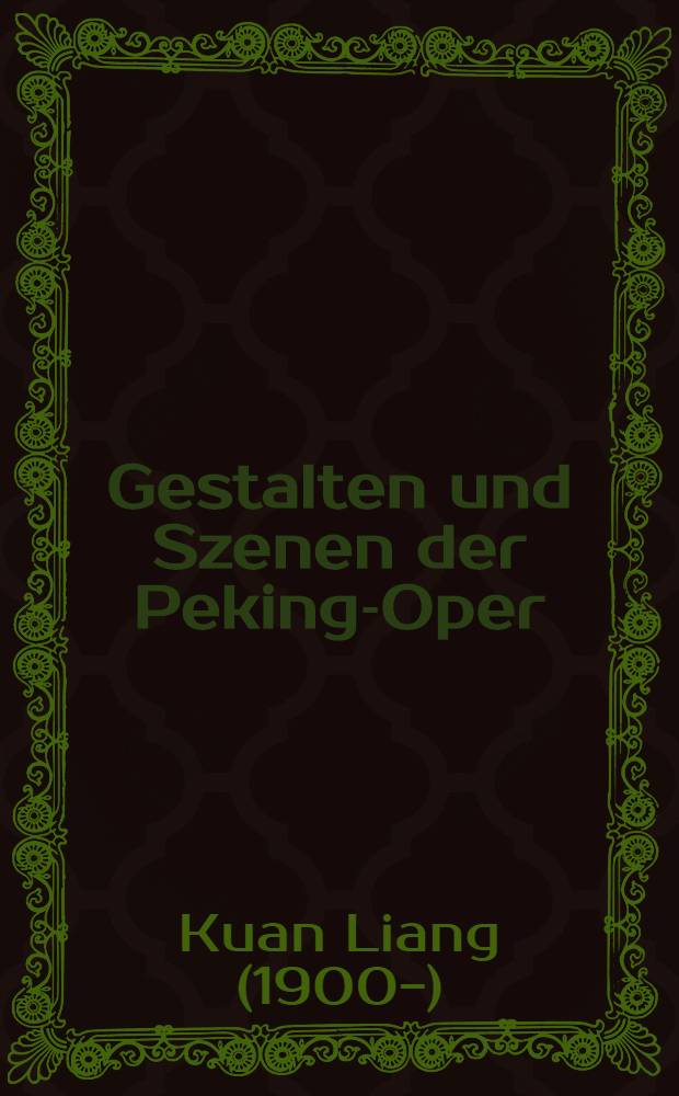 Gestalten und Szenen der Peking-Oper : Album