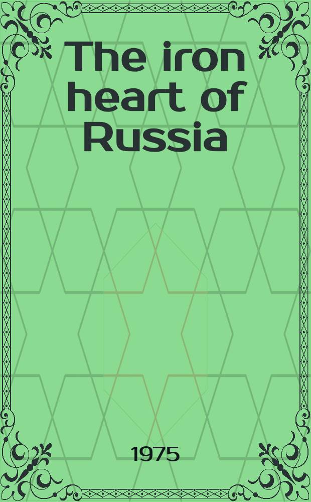 The iron heart of Russia : Development of the Kursk iron ore deposit