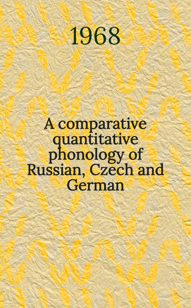 A comparative quantitative phonology of Russian, Czech and German