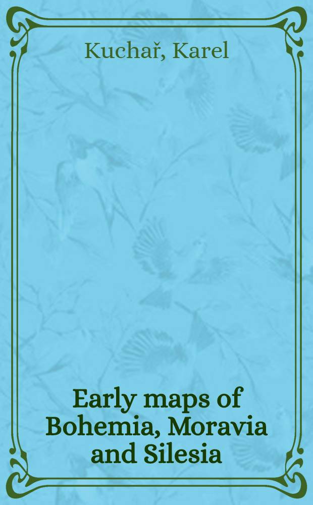 Early maps of Bohemia, Moravia and Silesia