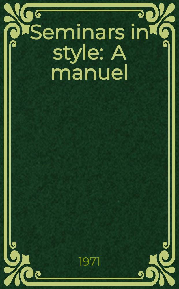 Seminars in style : A manuel