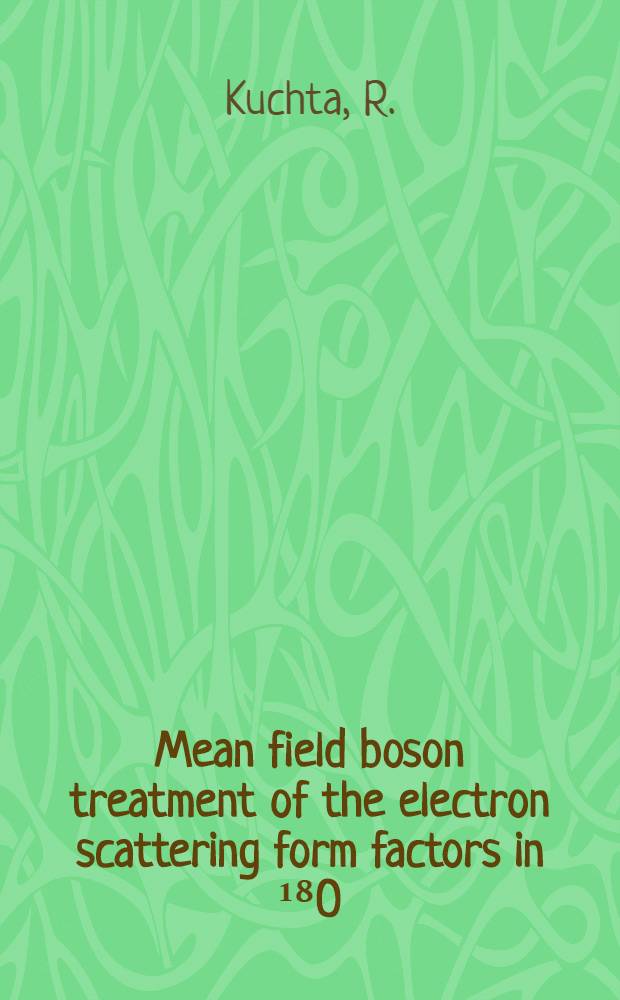 Mean field boson treatment of the electron scattering form factors in ¹⁸O