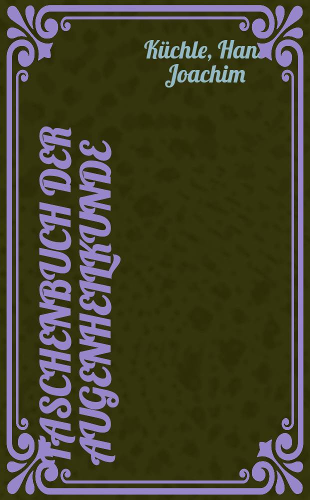 Taschenbuch der Augenheilkunde