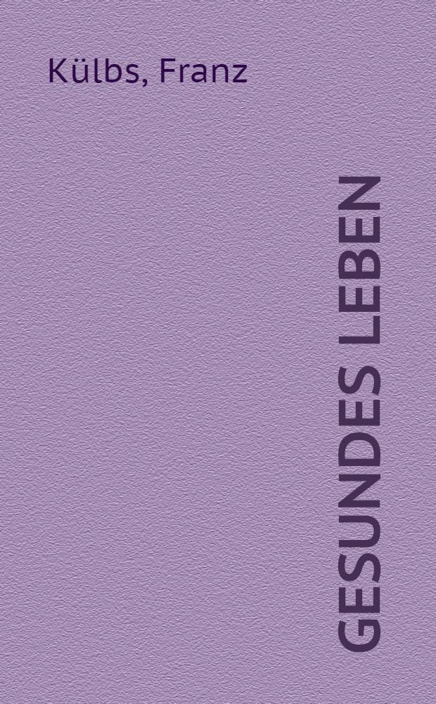 Gesundes Leben