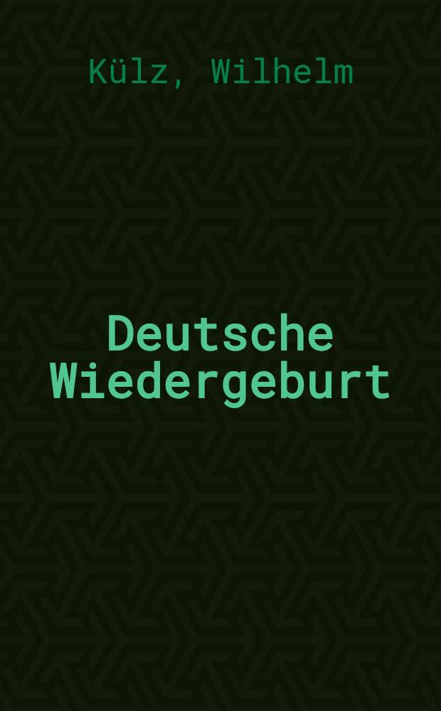 Deutsche Wiedergeburt