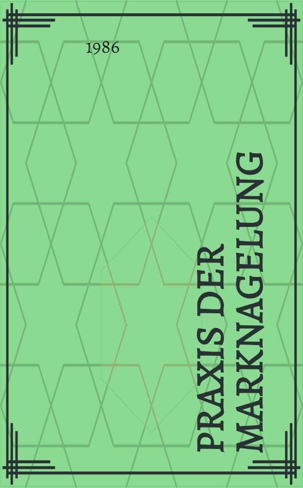 Praxis der Marknagelung