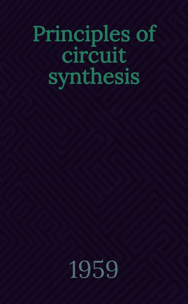 Principles of circuit synthesis
