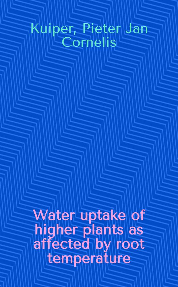 Water uptake of higher plants as affected by root temperature