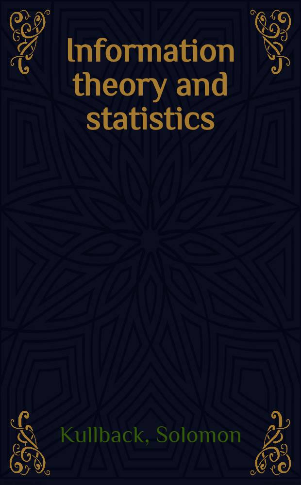Information theory and statistics