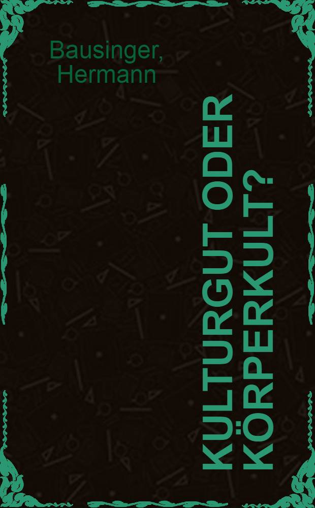 Kulturgut oder K&ouml;rperkult? : Sport u. Sportwiss. im Wandel