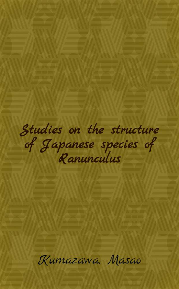 [Studies on the structure of Japanese species of Ranunculus