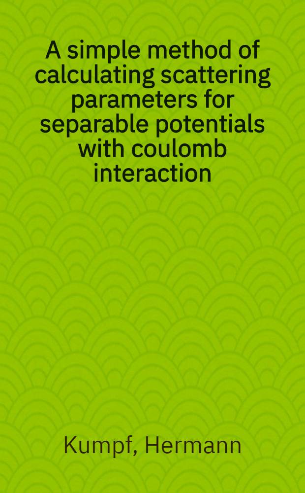 A simple method of calculating scattering parameters for separable potentials with coulomb interaction