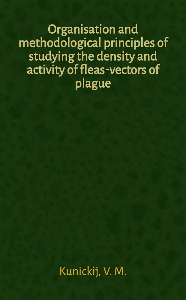 Organisation and methodological principles of studying the density and activity of fleas-vectors of plague