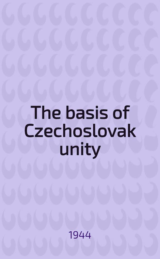 The basis of Czechoslovak unity