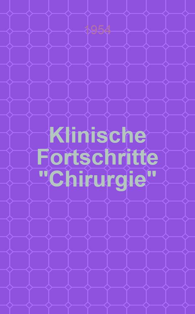 Klinische Fortschritte "Chirurgie"