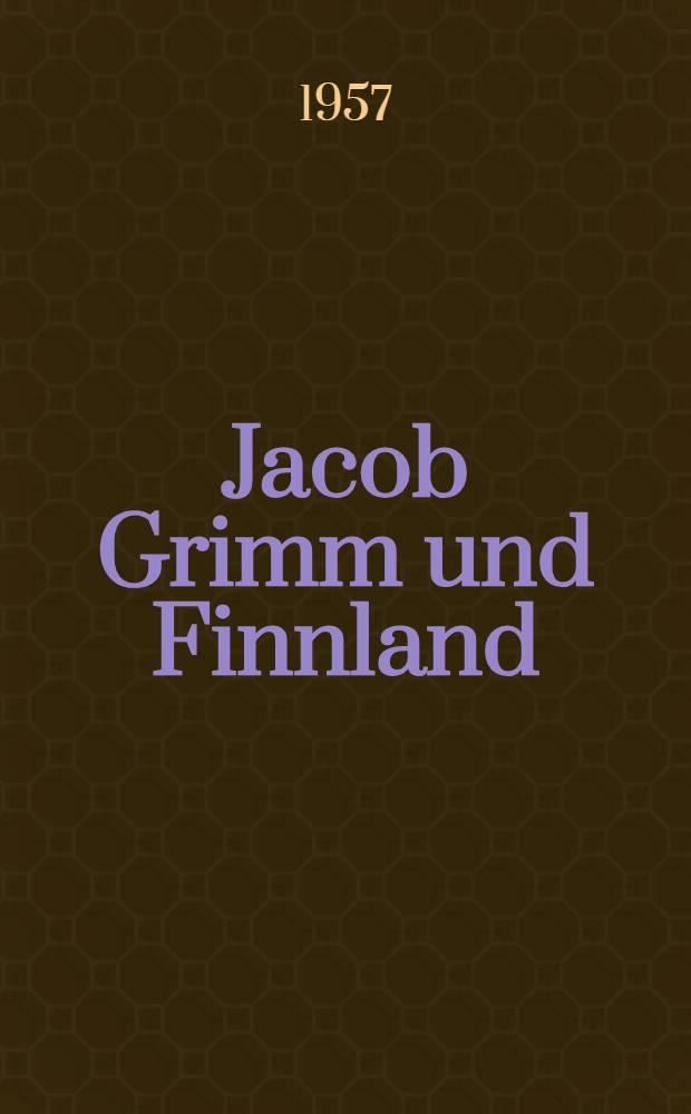 Jacob Grimm und Finnland