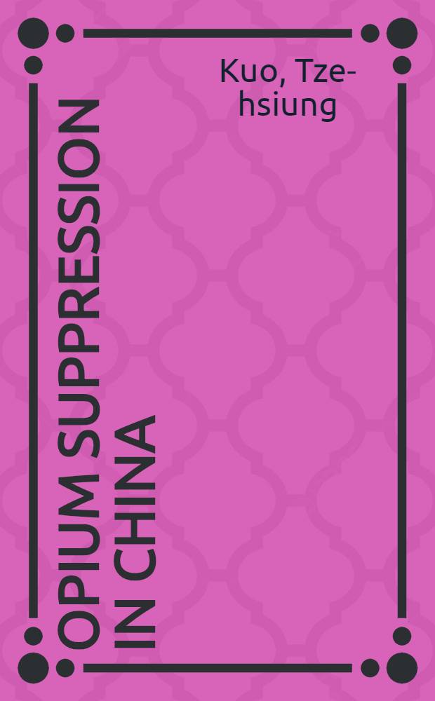 ... Opium suppression in China