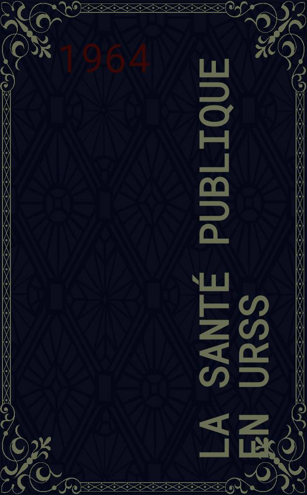 La sant&eacute; publique en URSS