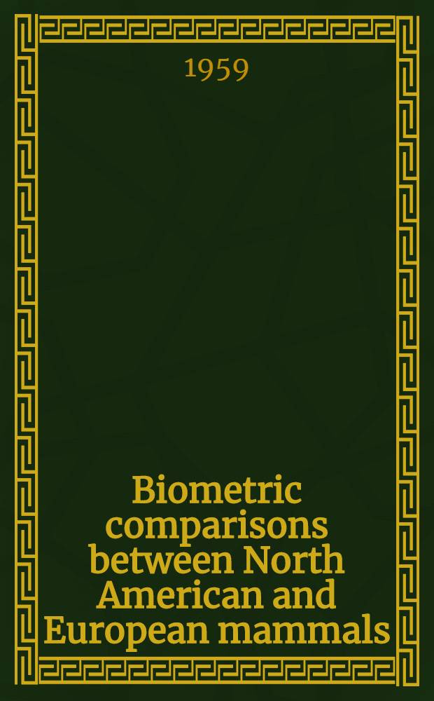 Biometric comparisons between North American and European mammals
