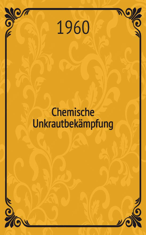 Chemische Unkrautbek&auml;mpfung