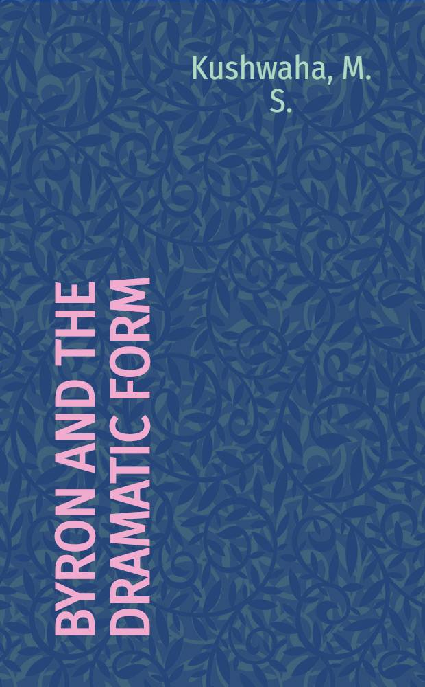 Byron and the dramatic form