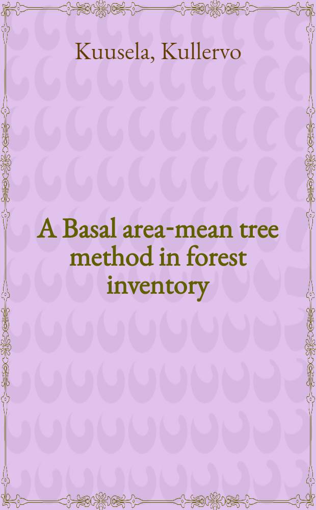 A Basal area-mean tree method in forest inventory