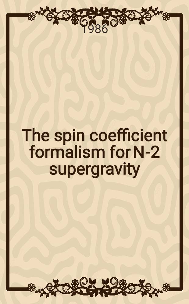 The spin coefficient formalism for N-2 supergravity