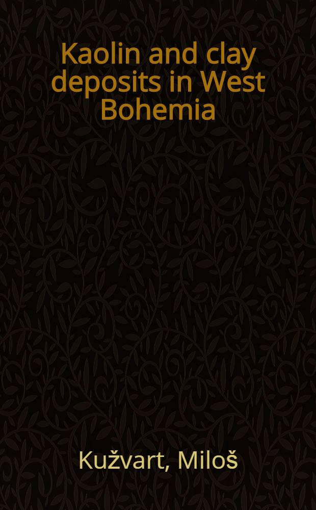 Kaolin and clay deposits in West Bohemia