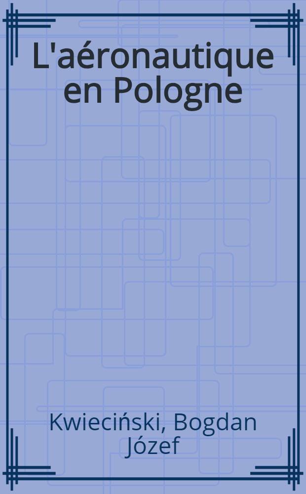 L'a&eacute;ronautique en Pologne