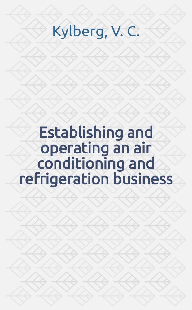 Establishing and operating an air conditioning and refrigeration business