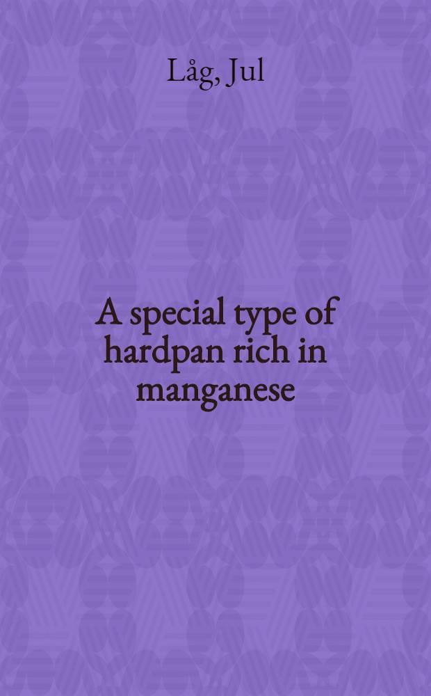 A special type of hardpan rich in manganese