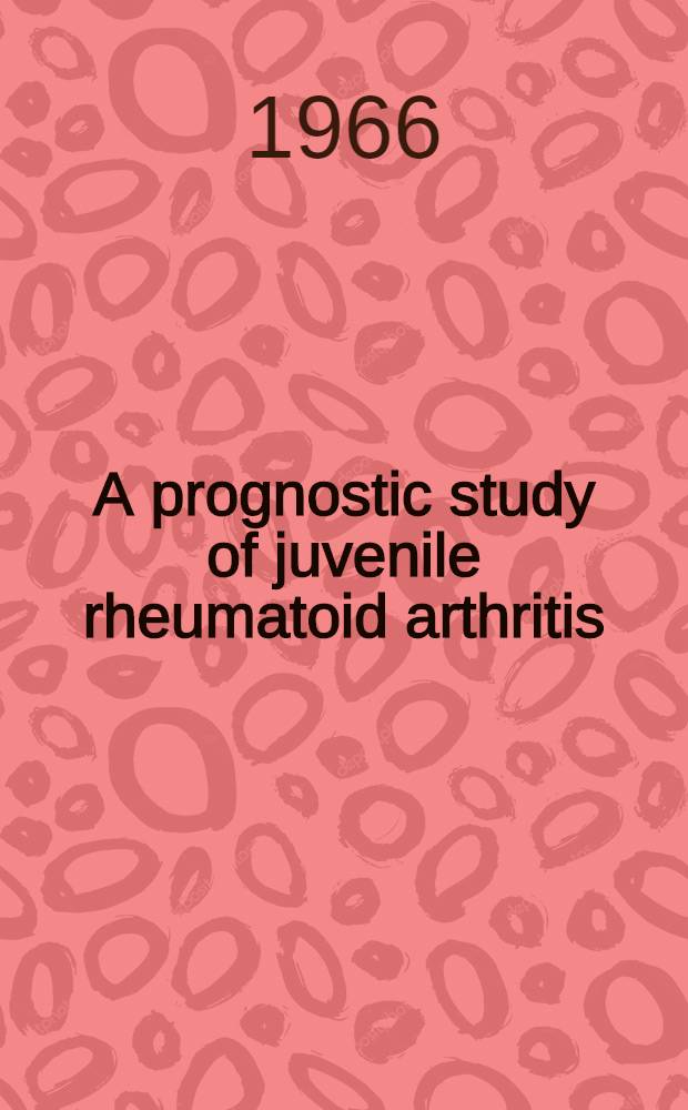 A prognostic study of juvenile rheumatoid arthritis : Analysis of 544 cases