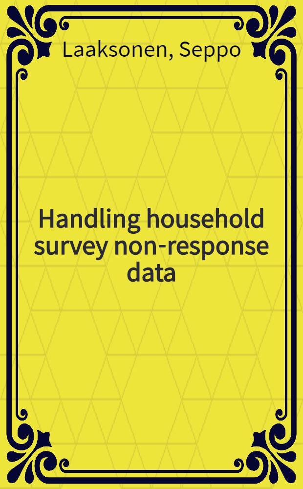 Handling household survey non-response data : Diss.