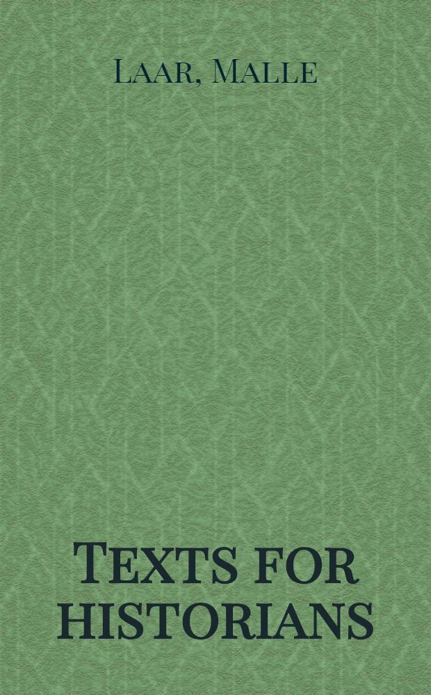Texts for historians