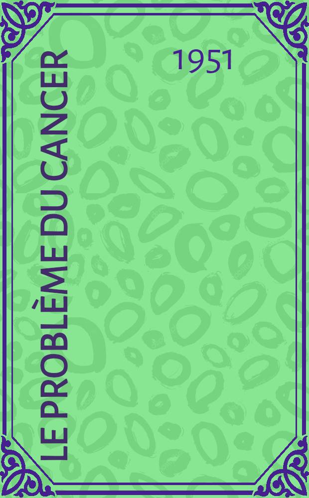 Le problème du cancer
